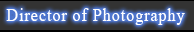 Director of Photography